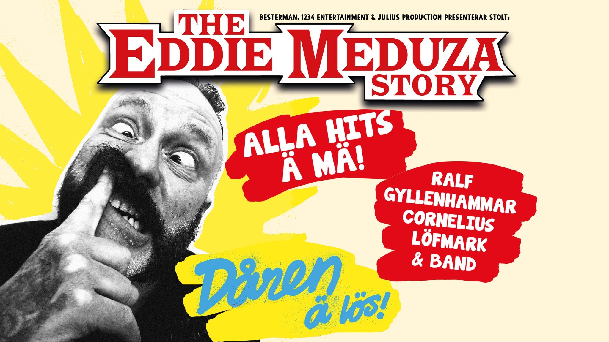 THE EDDIE MEDUZA STORY-DÅREN Ä LÖS