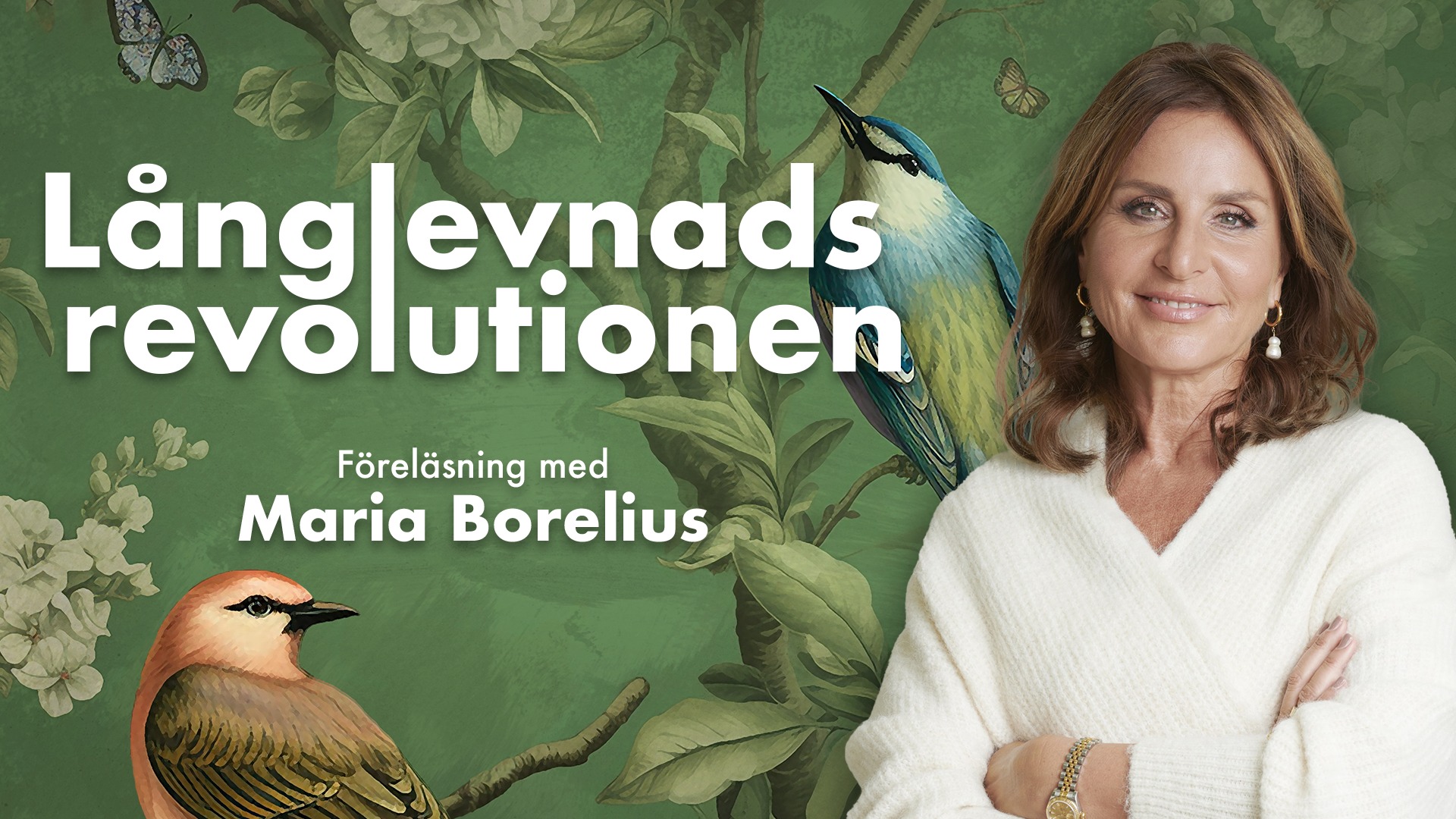 Långlevnadsrevolutionen – Föreläsning med Maria Borelius