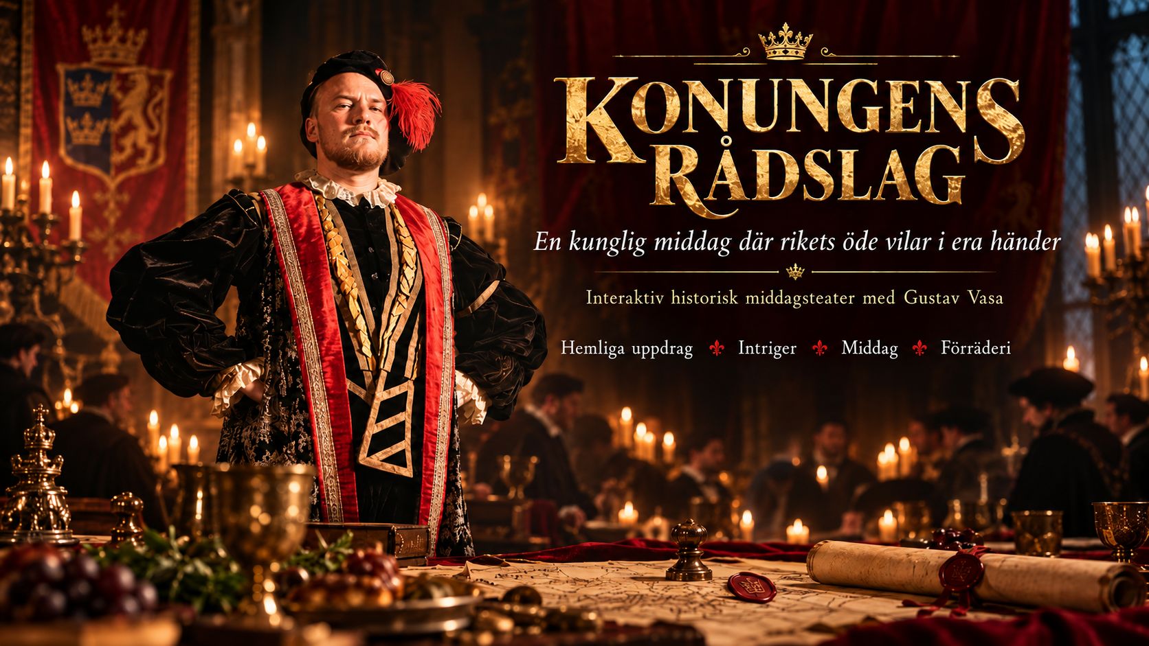 Konungens rådslag – interaktiv middag med Gustav Vasa